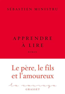 Apprendre à lire - premier roman - collection Le Courage dirigée par Charles Dantzig