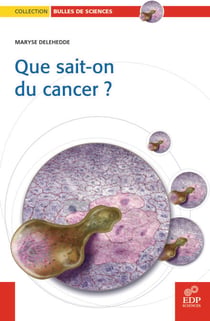 Que sait-on du cancer?