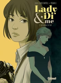 Lady Di &amp; Me - Tome 02 - Un scandale de trop