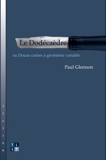 Le Dodécaèdre - ou Douze cadres à géométrie variable