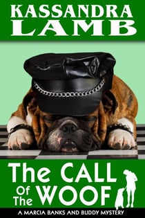 The Call of the Woof - A Marcia Banks and Buddy Mystery, #3