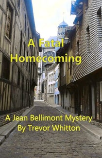 A Fatal Homecoming - Jean Bellimont, #3