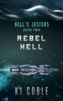 Rebel Hell - Hell's Jesters, #3
