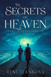 The Secrets of Heaven - The Heaven Trilogy, #2
