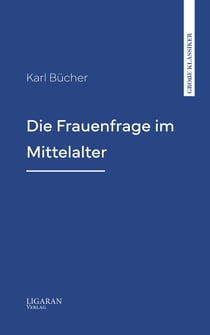 Die Frauenfrage im Mittelalter