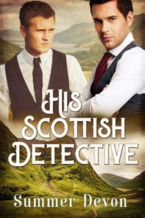 His Scottish Detective - Victorian Gay Detective, #3