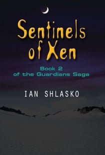 Sentinels of Xen - The Guardians Saga, #2