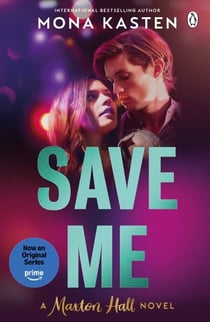 Save Me - The international BookTok sensation behind the Amazon Prime series MAXTON HALL