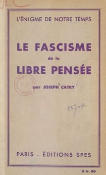 Le fascisme de la libre pensée