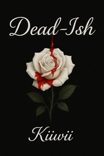 Dead -Ish