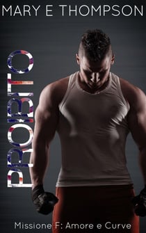 Probito - Missione F: Amore e Curve, #7