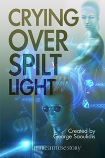 Crying Over Spilt Light - Hire a Muse, #1