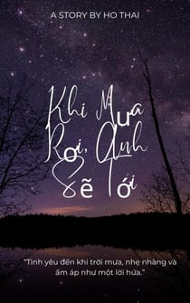 Khi Mưa Rơi, Anh Sẽ Tới