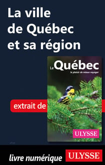 La ville de Québec et sa région