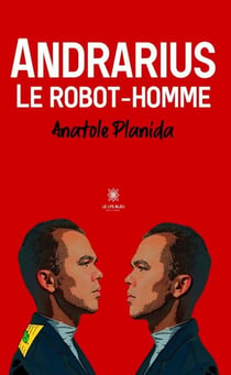 Andrarius - Le robot-homme