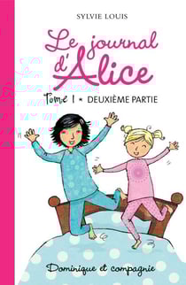 Le journal d’Alice tome 1 - 2e partie