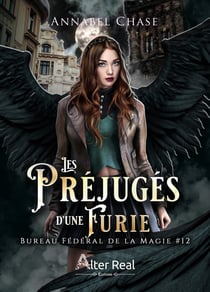 Les préjugés d'une Furie - Bureau Fédéral de la Magie, T12