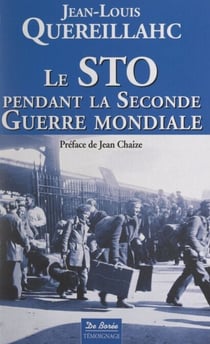 Le STO pendant la seconde guerre mondiale - Témoignage