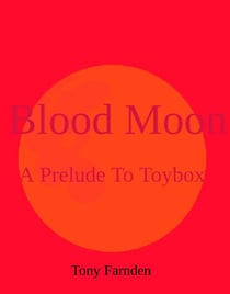 Blood Moon (A Prelude To Toybox) - Toybox, #0