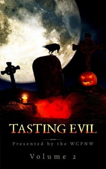 Tasting Evil Part 2 - WCPNW Anthologies, #4