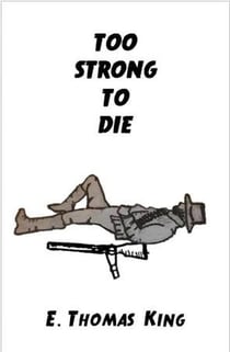 Too Strong to Die