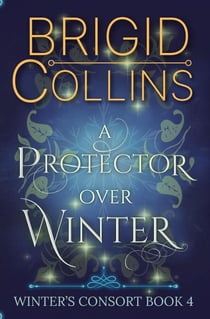 A Protector over Winter - Winter's Consort, #4