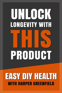 Unlock Longevity With This Product - Easy DIY Health With Harper Greenfield, #1