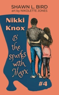 Nikki Knox & the Sparks with Marx - Nikki Knox, #4