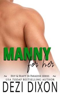 Manny for Her - Hot & Heavy in Paradise, #5