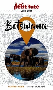 Guide Botswana 2023/2024 Petit Futé