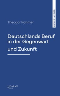 Deutschlands Beruf in der Gegenwart und Zukunft