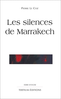 Les silences de Marrakech