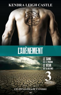 L’avènement - Les dynasties de l’ombre