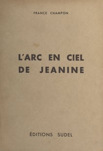 L'arc-en-ciel de Jeanine