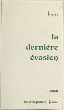 La dernière évasion - Roman