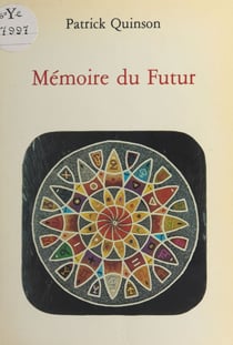 Mémoire du futur : Regard sur l'intérieur