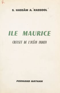 Île Maurice - Creuset de l'Océan Indien