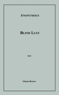 Blind Lust - Being a True Account of the Adventures of M. De Vycabre and Other French Celebrities