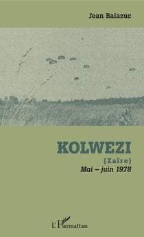 Kolwezi - (Zaïre) - Mai-juin 1978