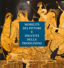 Mobilità dei pittori e identità delle produzioni - Ricerche sulla ceramica italiota 1