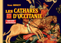 Les Cathares d'Occitanie - (version bilingue : occitan-français)
