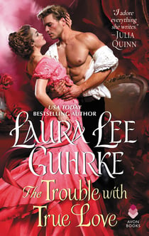 The Trouble with True Love - Dear Lady Truelove