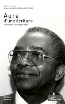 Aura d'une écriture - Hommage à Georges Ngal