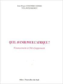 Financement et Développement: Quel avenir pour l'Afrique?