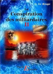 La conspiration des milliardaires - Livre II