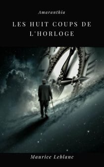 Les Hut Coup de l'Horloge - Arsène Lupin Volume 11