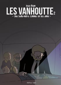 Les Vanhouttes 2 – Une belle-mère comme on les aime