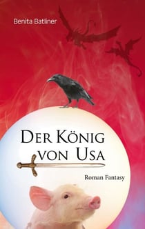 Der König von Usa - Melindor-Trilogie, Band II