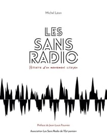 Les Sans Radio - Histoire d'un mouvement citoyen