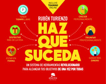 Haz que suceda - Un sistema de herramientas revolucionario para alcanzar tus objetivos de una vez por todas